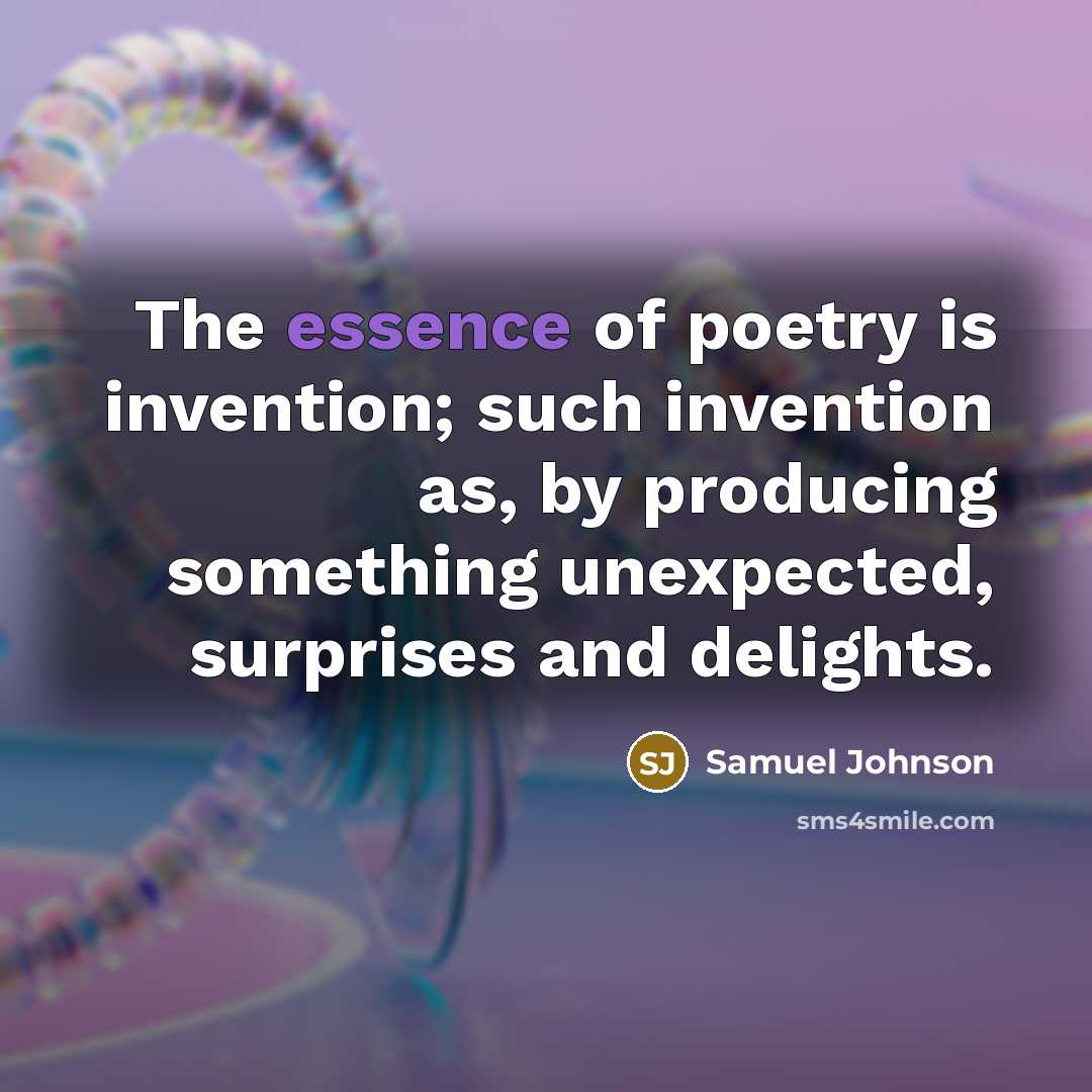“The essence of poetry is invention; such invention as, by…” quote by Samuel Johnson