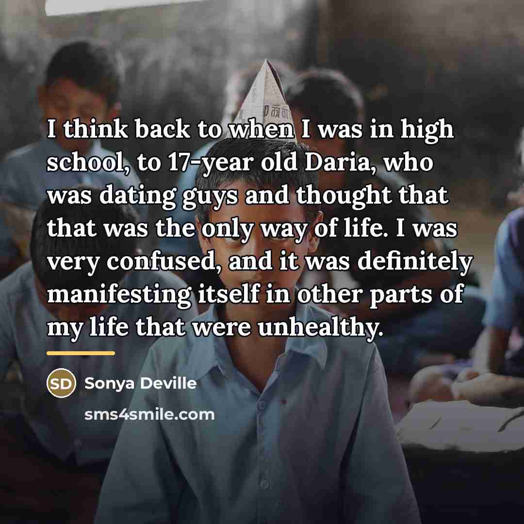 “I think back to when I was in high school,…” quote by Sonya Deville