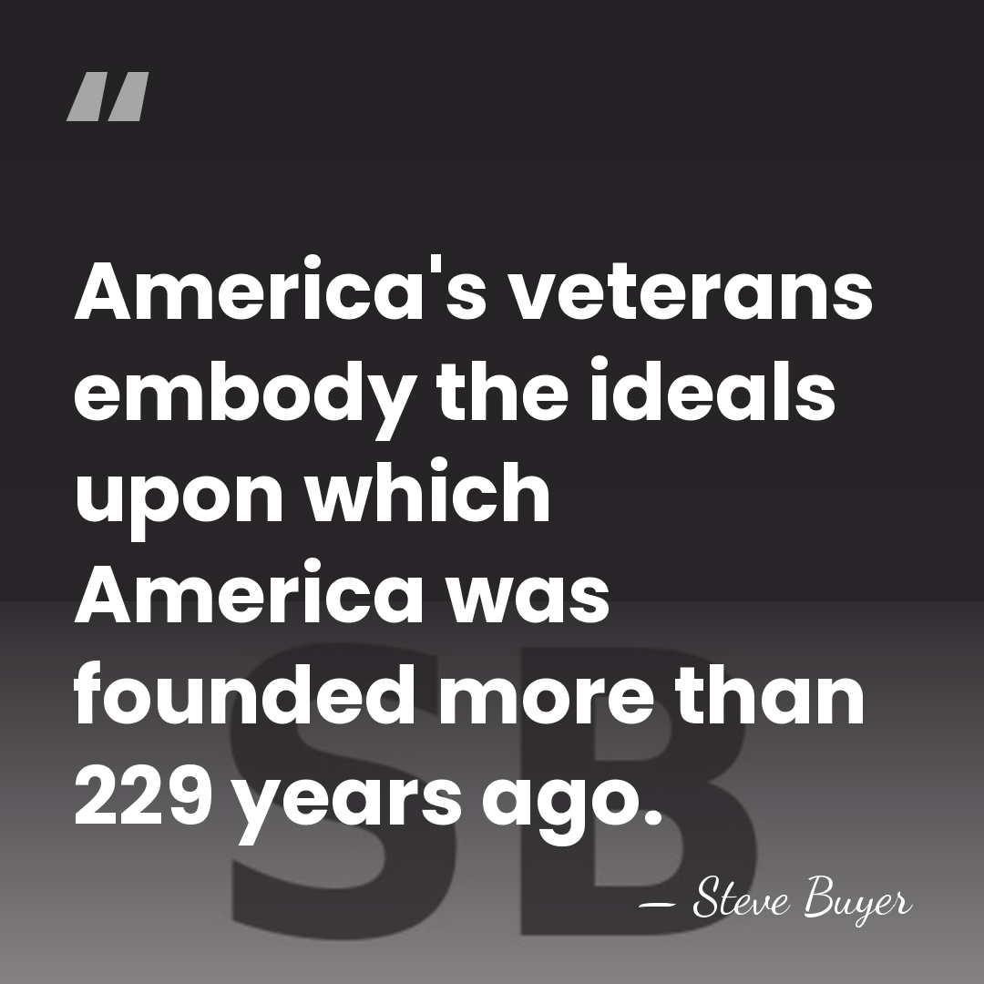 America's veterans embody the ideals upon which America was founded more than&hellip; - Steve Buyer