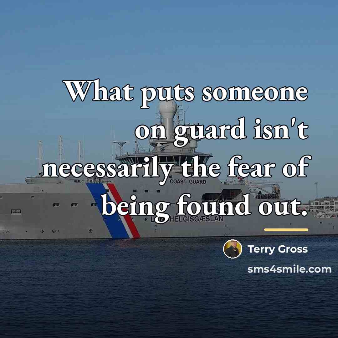 “What puts someone on guard isn't necessarily the fear of…” quote by Terry Gross