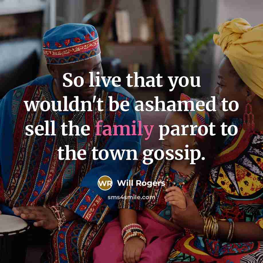 “So live that you wouldn't be ashamed to sell the…” quote by Will Rogers