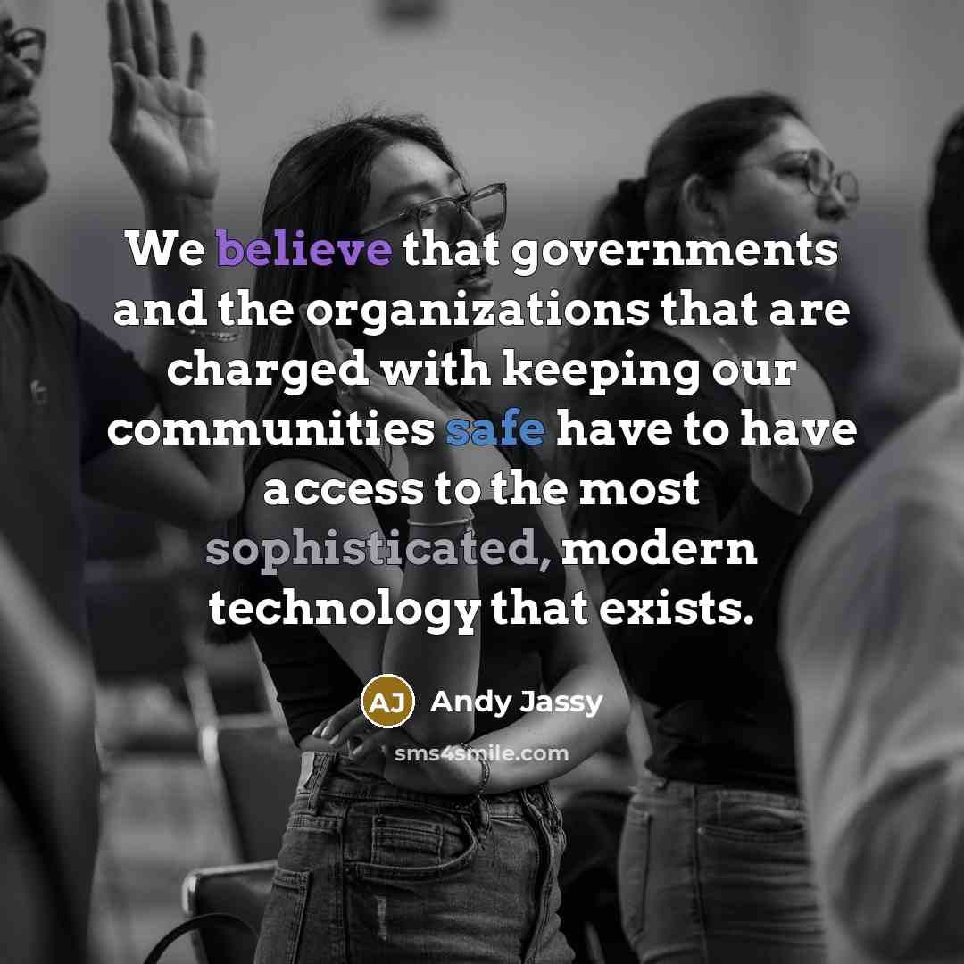 “We believe that governments and the organizations that are charged…” quote by Andy Jassy