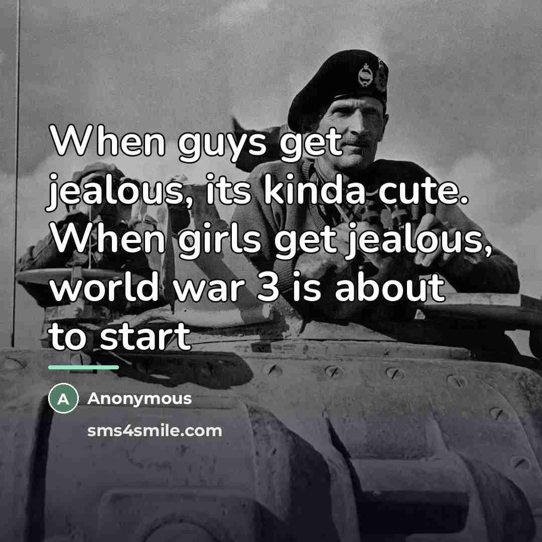 “When guys get jealous, its kinda cute. When girls get…” quote by Anonymous