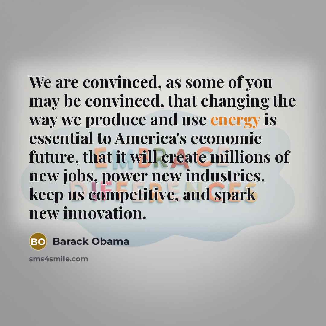 “We are convinced, as some of you may be convinced,…” quote by Barack Obama