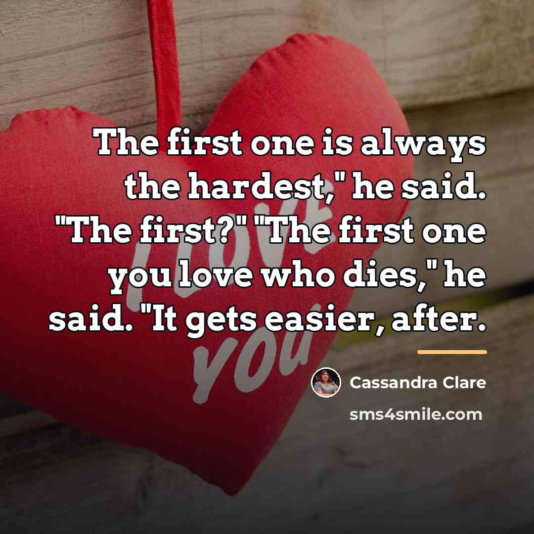 “The first one is always the hardest," he said. "The…” quote by Cassandra Clare