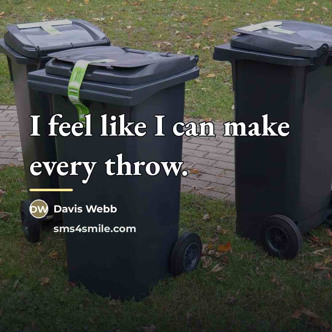 “I feel like I can make every throw.…” quote by Davis Webb