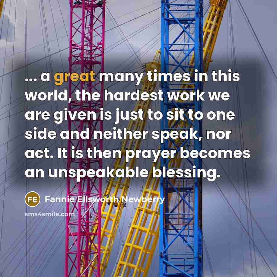 “... a great many times in this world, the hardest…” quote by Fannie Ellsworth Newberry