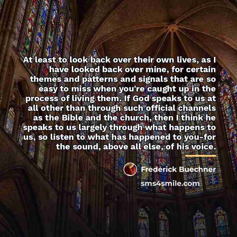 “At least to look back over their own lives, as…” quote by Frederick Buechner