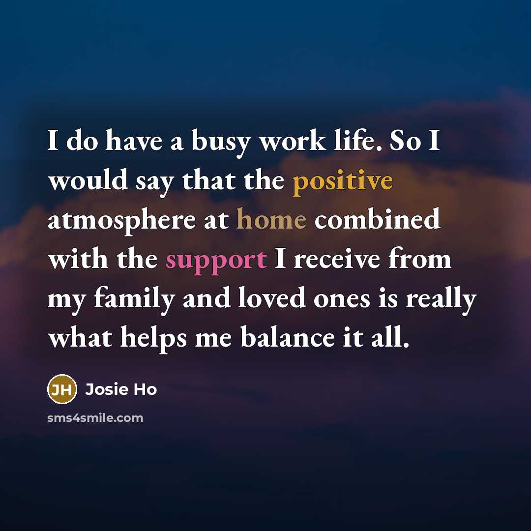 “I do have a busy work life. So I would…” quote by Josie Ho