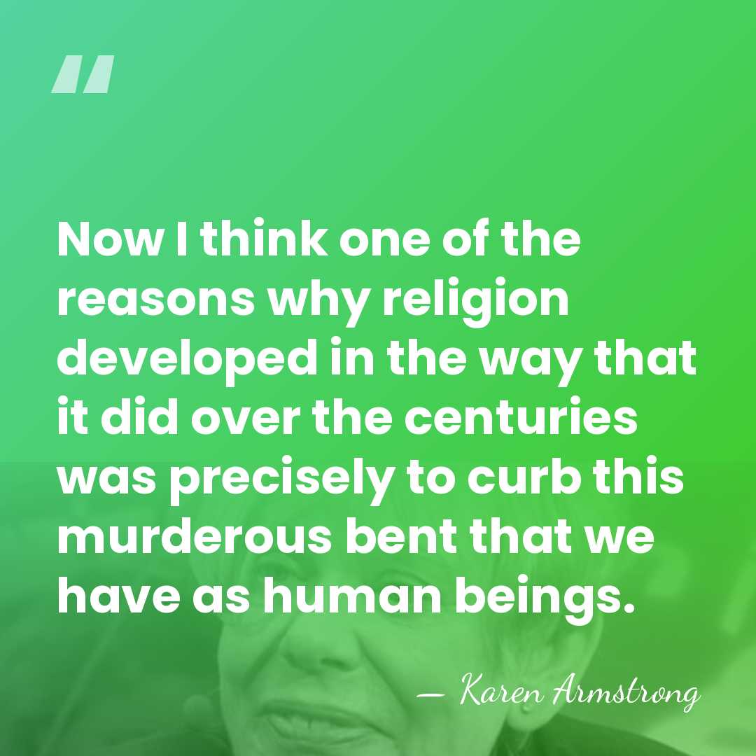Now I think one of the reasons why religion developed in the&hellip; - Karen Armstrong