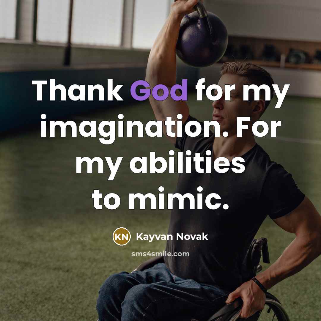 “Thank God for my imagination. For my abilities to mimic.…” quote by Kayvan Novak
