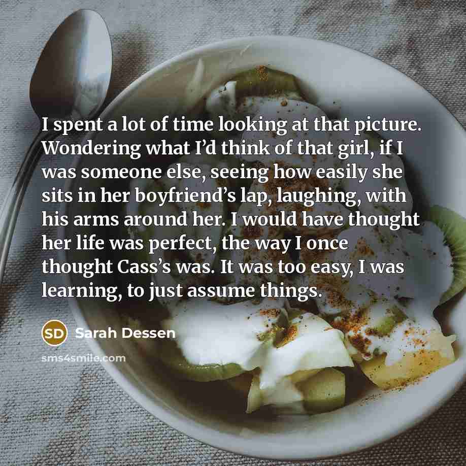 “I spent a lot of time looking at that picture.…” quote by Sarah Dessen