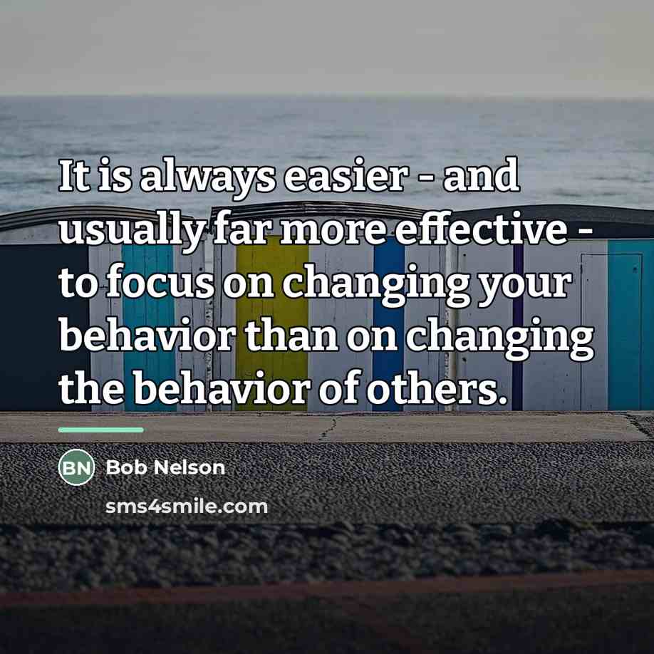 “It is always easier - and usually far more effective…” quote by Bob Nelson