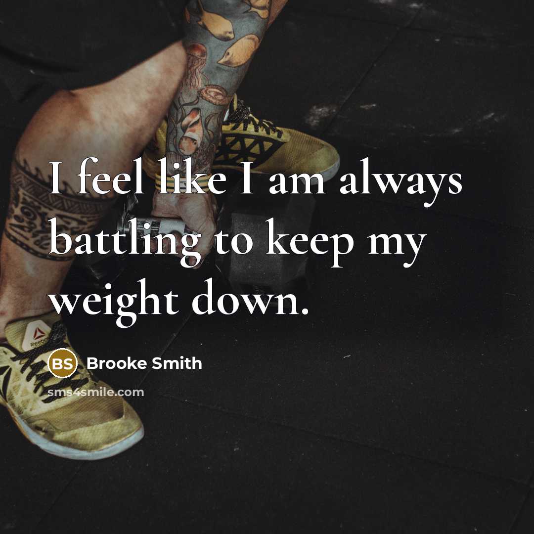 “I feel like I am always battling to keep my…” quote by Brooke Smith