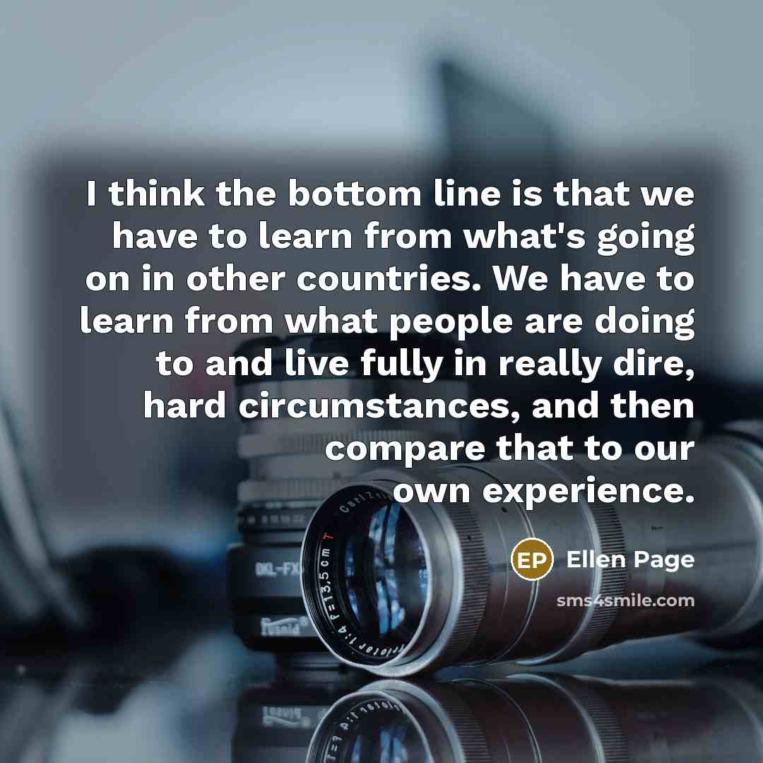 “I think the bottom line is that we have to…” quote by Ellen Page