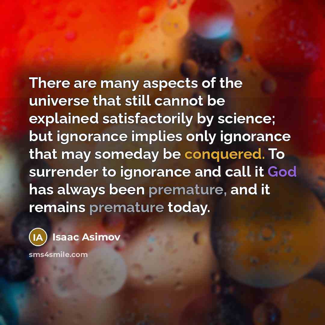 “There are many aspects of the universe that still cannot…” quote by Isaac Asimov