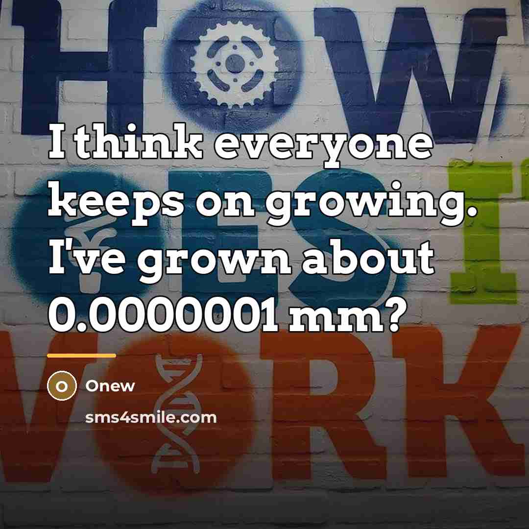 “I think everyone keeps on growing. I've grown about 0.0000001…” quote by Onew