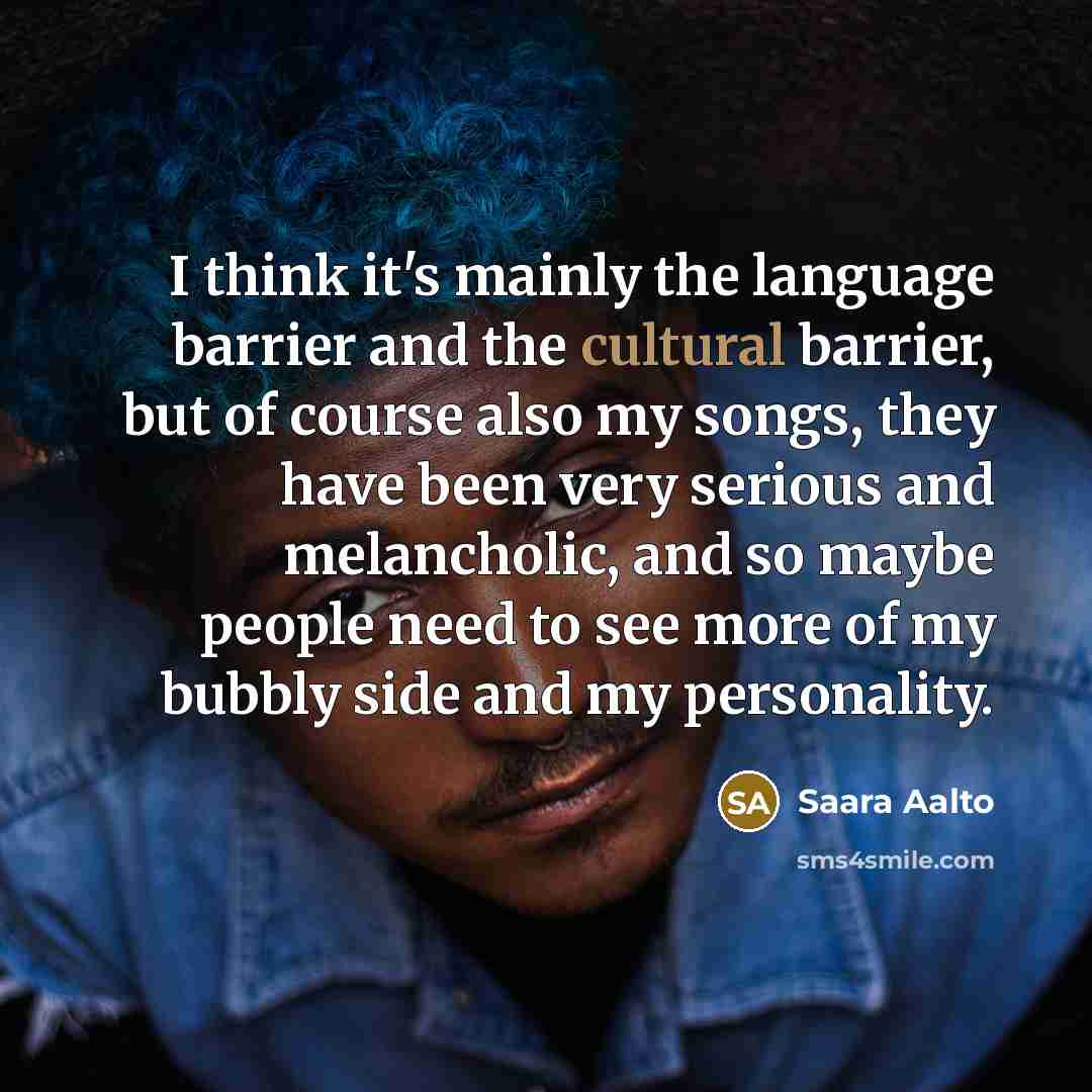 “I think it's mainly the language barrier and the cultural…” quote by Saara Aalto