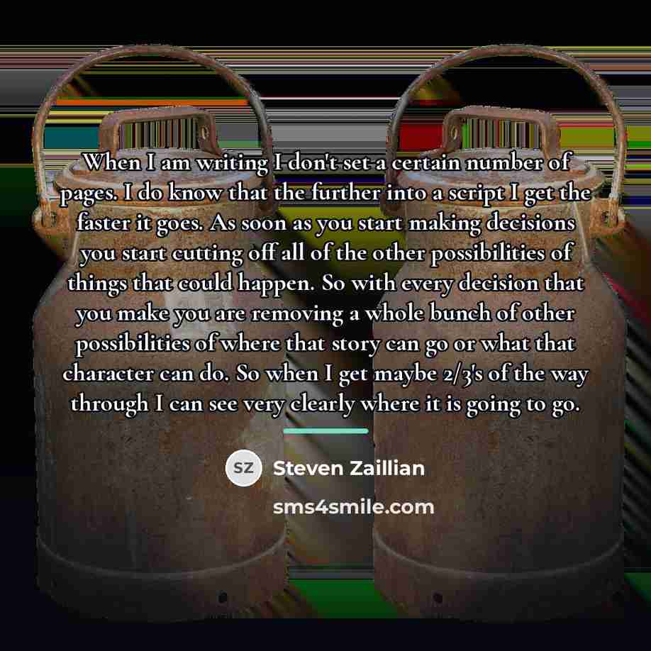 “When I am writing I don't set a certain number…” quote by Steven Zaillian