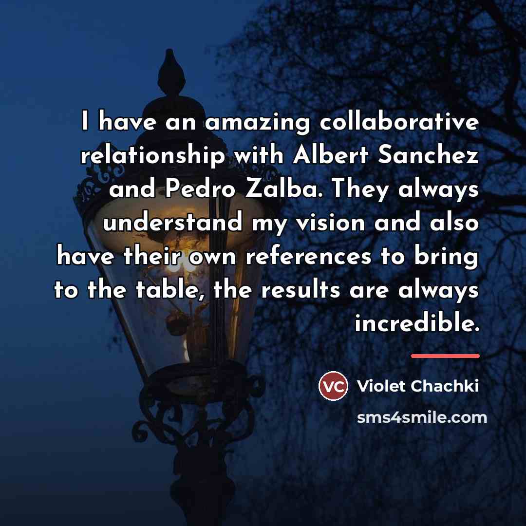 “I have an amazing collaborative relationship with Albert Sanchez and…” quote by Violet Chachki