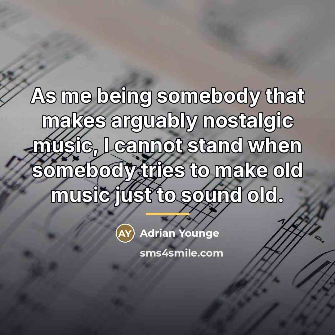 “As me being somebody that makes arguably nostalgic music, I…” quote by Adrian Younge
