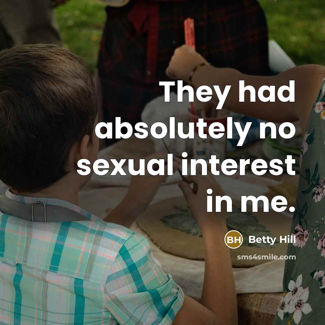 “They had absolutely no sexual interest in me.…” quote by Betty Hill