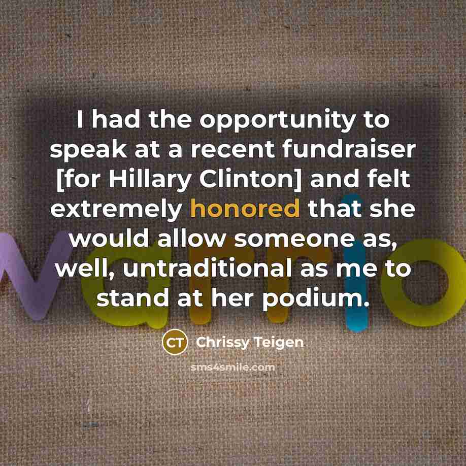 “I had the opportunity to speak at a recent fundraiser…” quote by Chrissy Teigen