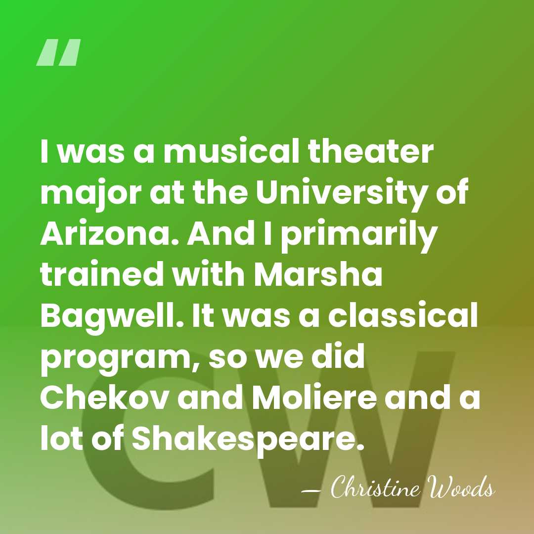 I was a musical theater major at the University of Arizona. And&hellip; - Christine Woods