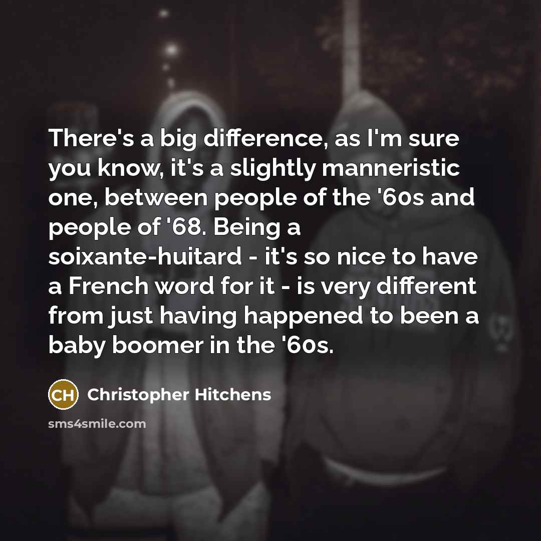 “There's a big difference, as I'm sure you know, it's…” quote by Christopher Hitchens