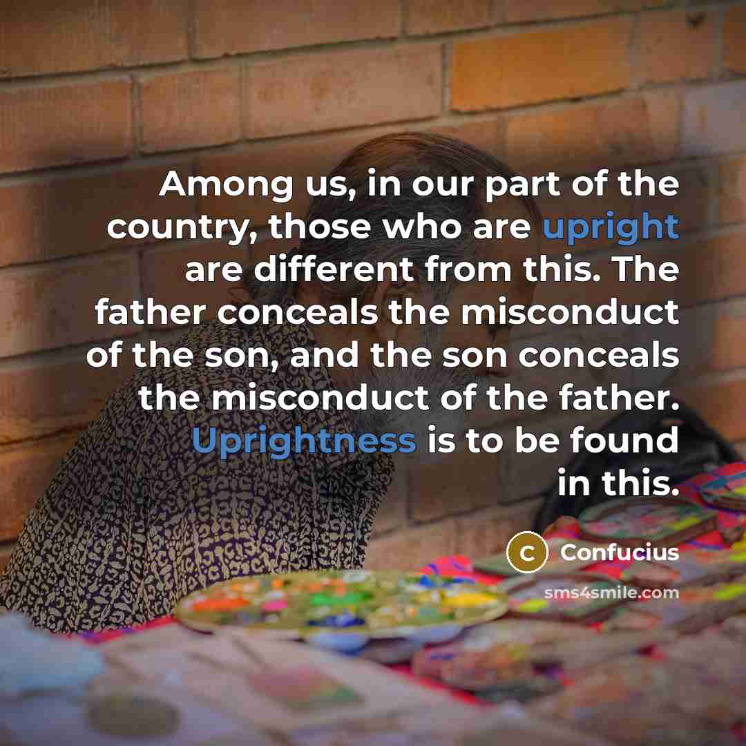 “Among us, in our part of the country, those who…” quote by Confucius