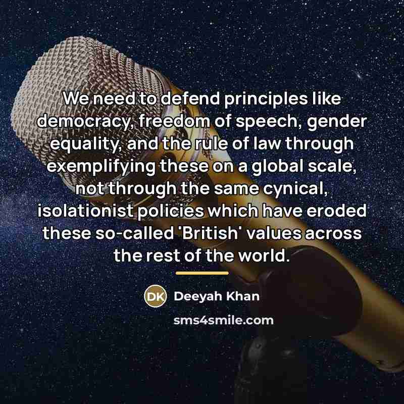 “We need to defend principles like democracy, freedom of speech,…” quote by Deeyah Khan