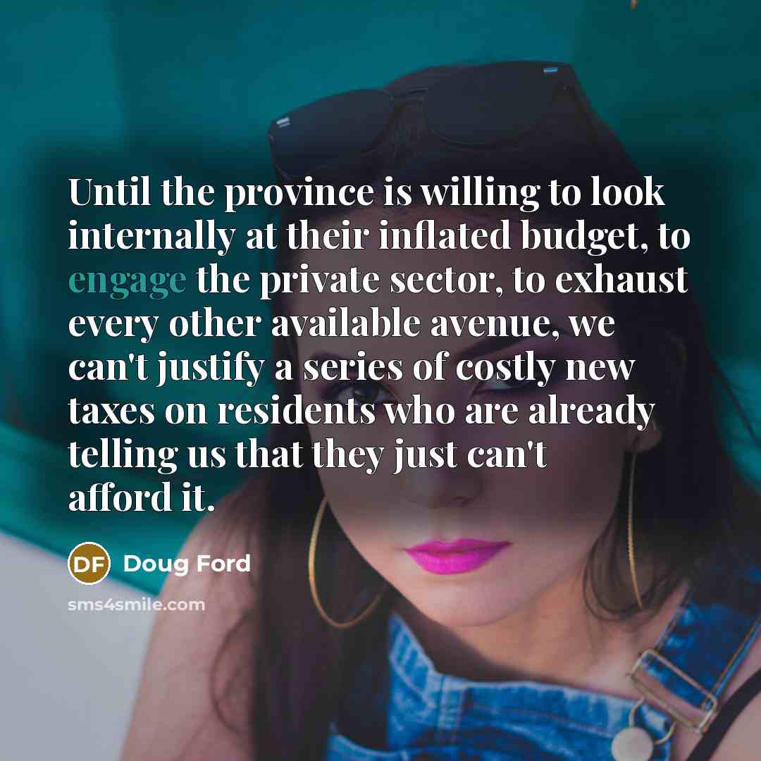 “Until the province is willing to look internally at their…” quote by Doug Ford