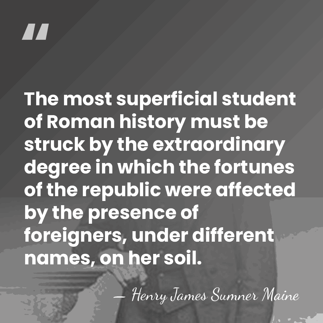 The most superficial student of Roman history must be struck by the&hellip; - Henry James Sumner Maine