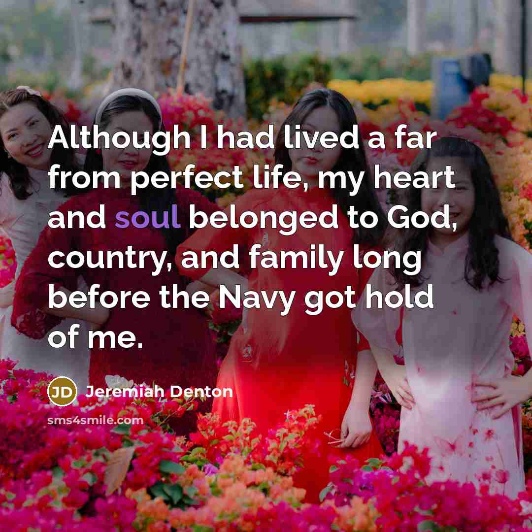 “Although I had lived a far from perfect life, my…” quote by Jeremiah Denton