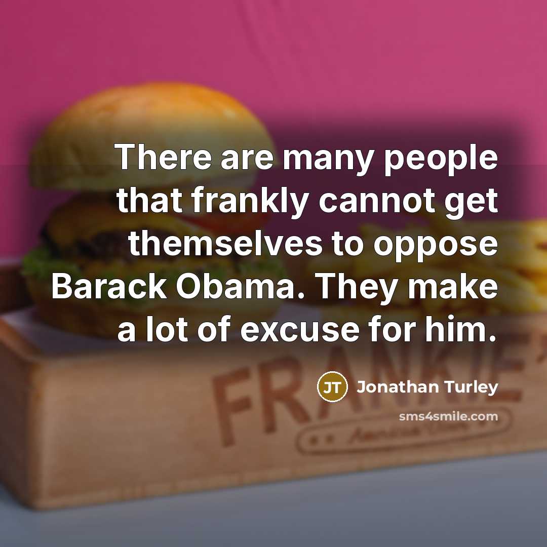 “There are many people that frankly cannot get themselves to…” quote by Jonathan Turley