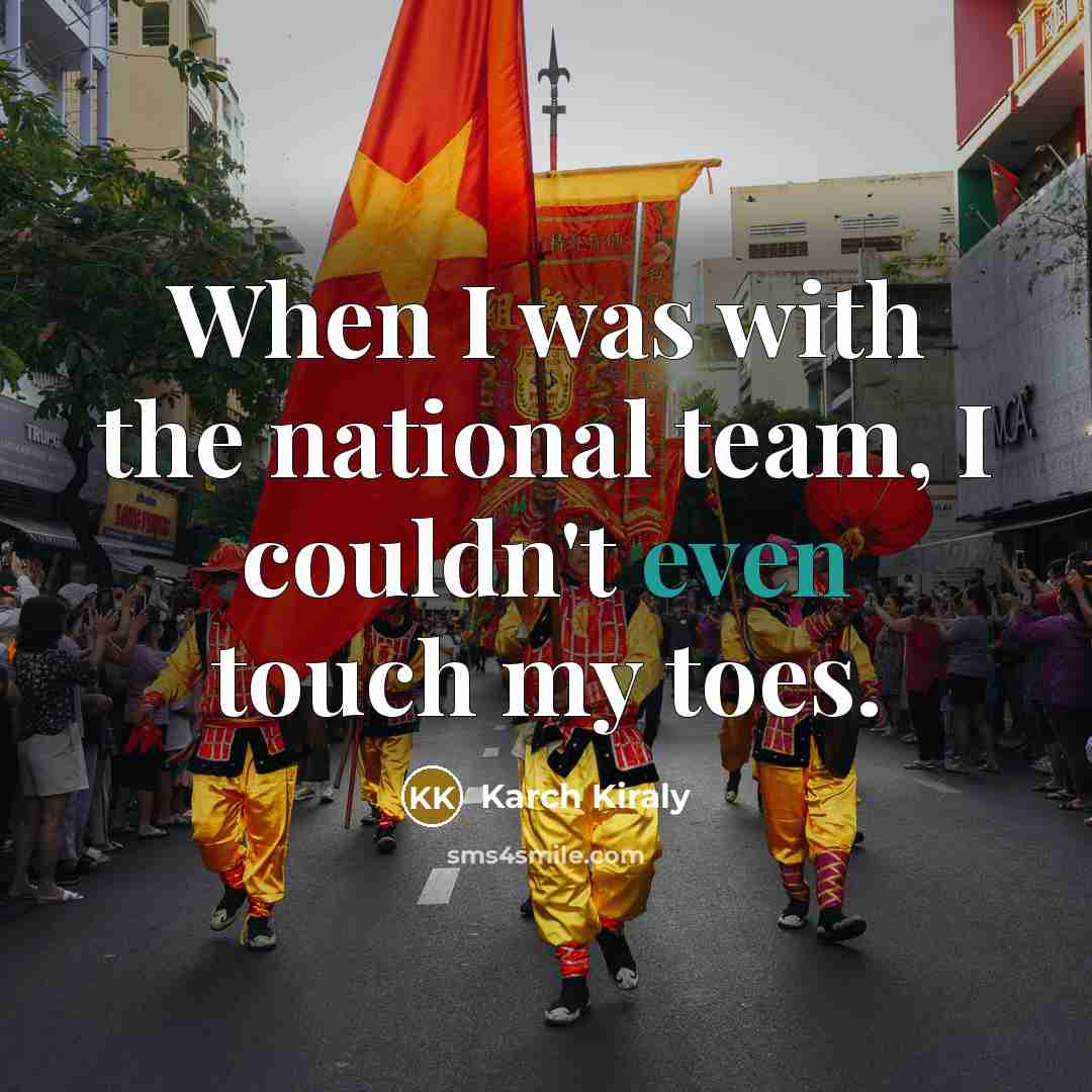 “When I was with the national team, I couldn't even…” quote by Karch Kiraly