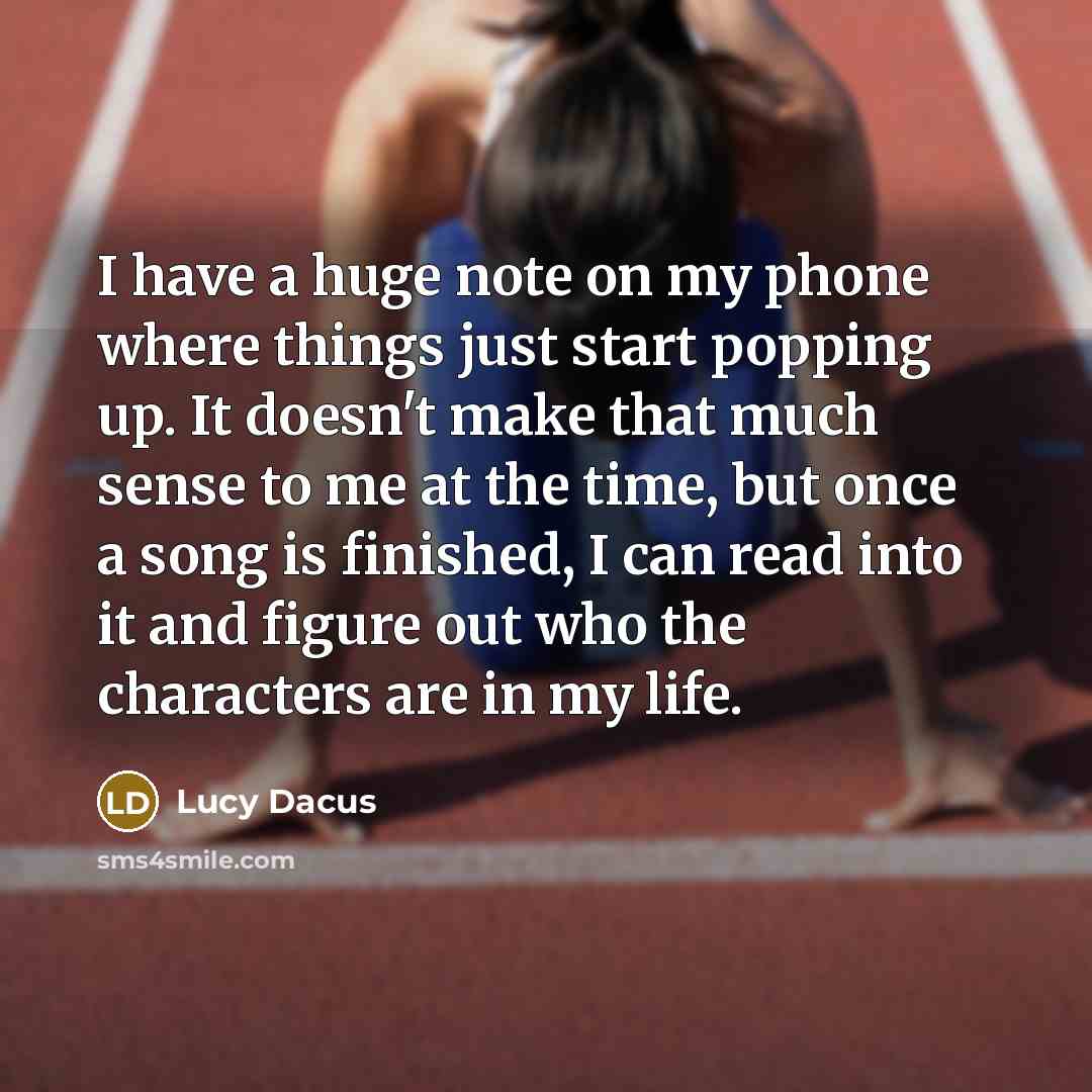“I have a huge note on my phone where things…” quote by Lucy Dacus