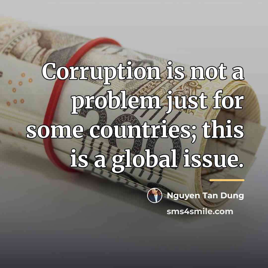 “Corruption is not a problem just for some countries; this…” quote by Nguyen Tan Dung