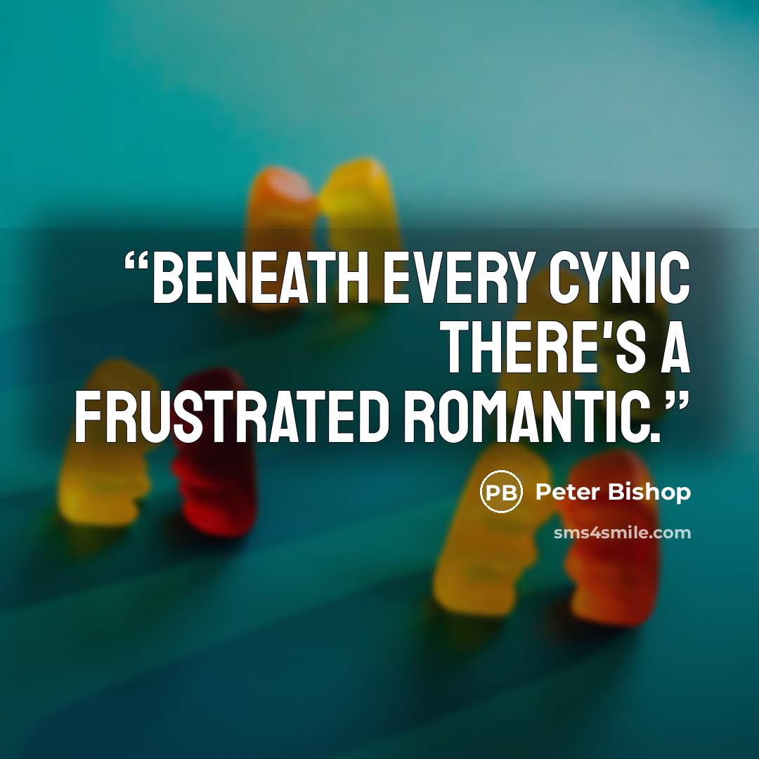 “Beneath every cynic there's a frustrated romantic.” quote by Peter Bishop