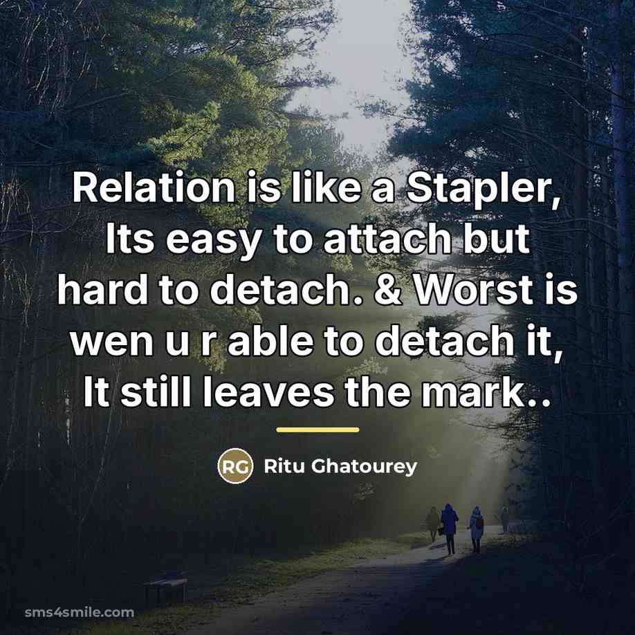 “Relation is like a Stapler, Its easy to attach but…” quote by Ritu Ghatourey
