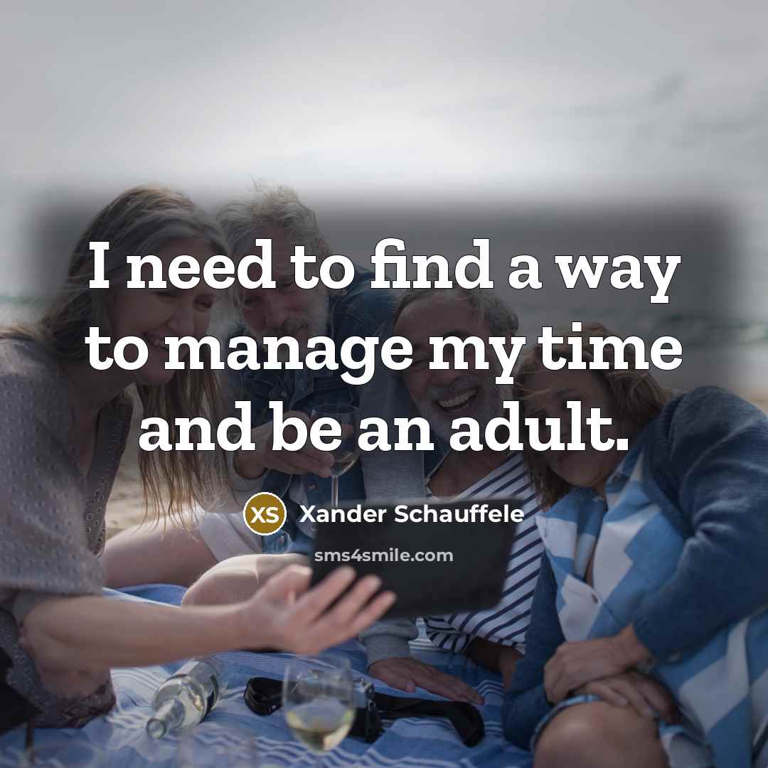 “I need to find a way to manage my time…” quote by Xander Schauffele