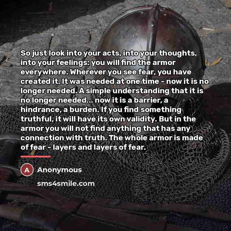“So just look into your acts, into your thoughts, into…” quote by Anonymous