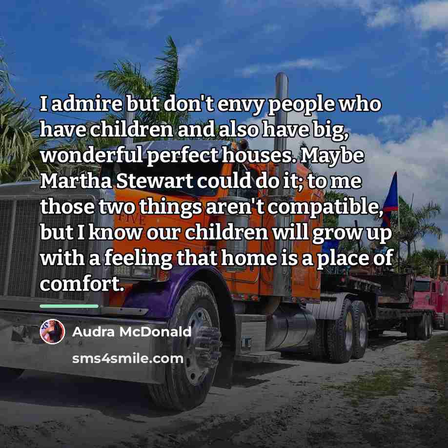 “I admire but don't envy people who have children and…” quote by Audra McDonald