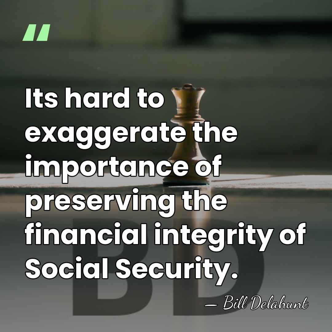 Its hard to exaggerate the importance of preserving the financial integrity of&hellip; - Bill Delahunt