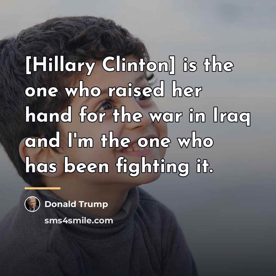 “[Hillary Clinton] is the one who raised her hand for…” quote by Donald Trump