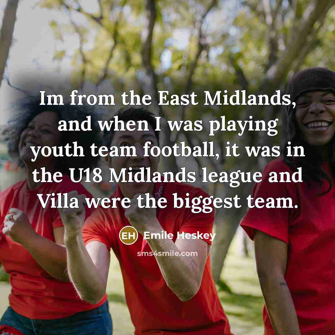 “Im from the East Midlands, and when I was playing…” quote by Emile Heskey