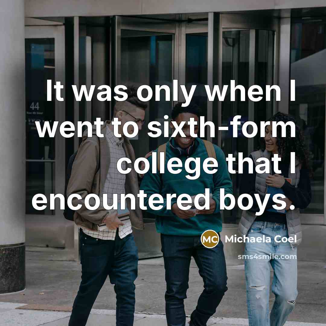 “It was only when I went to sixth-form college that…” quote by Michaela Coel