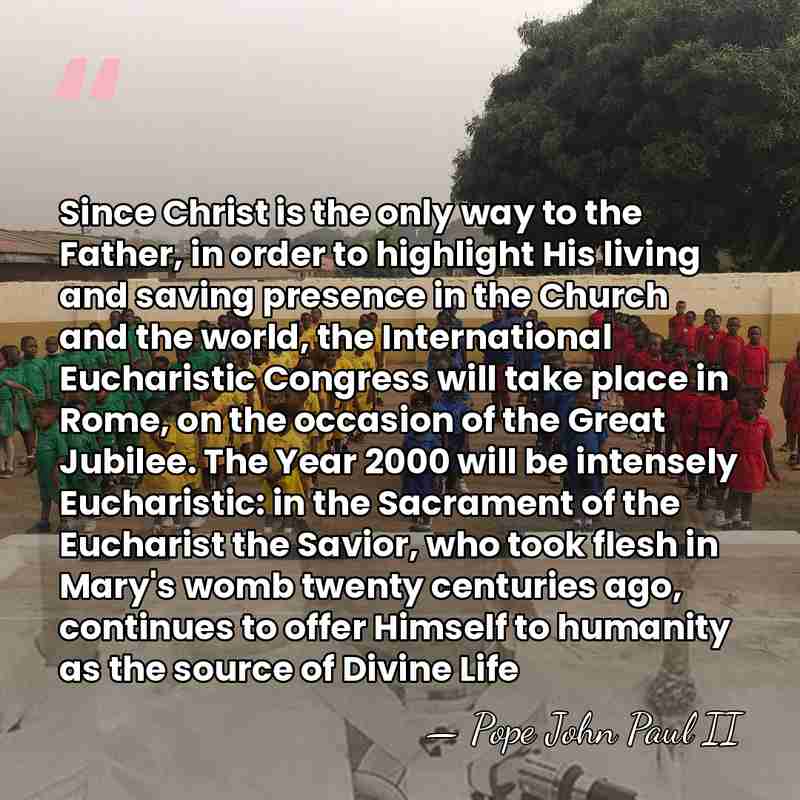 Since Christ is the only way to the Father, in order to&hellip; - Pope John Paul II