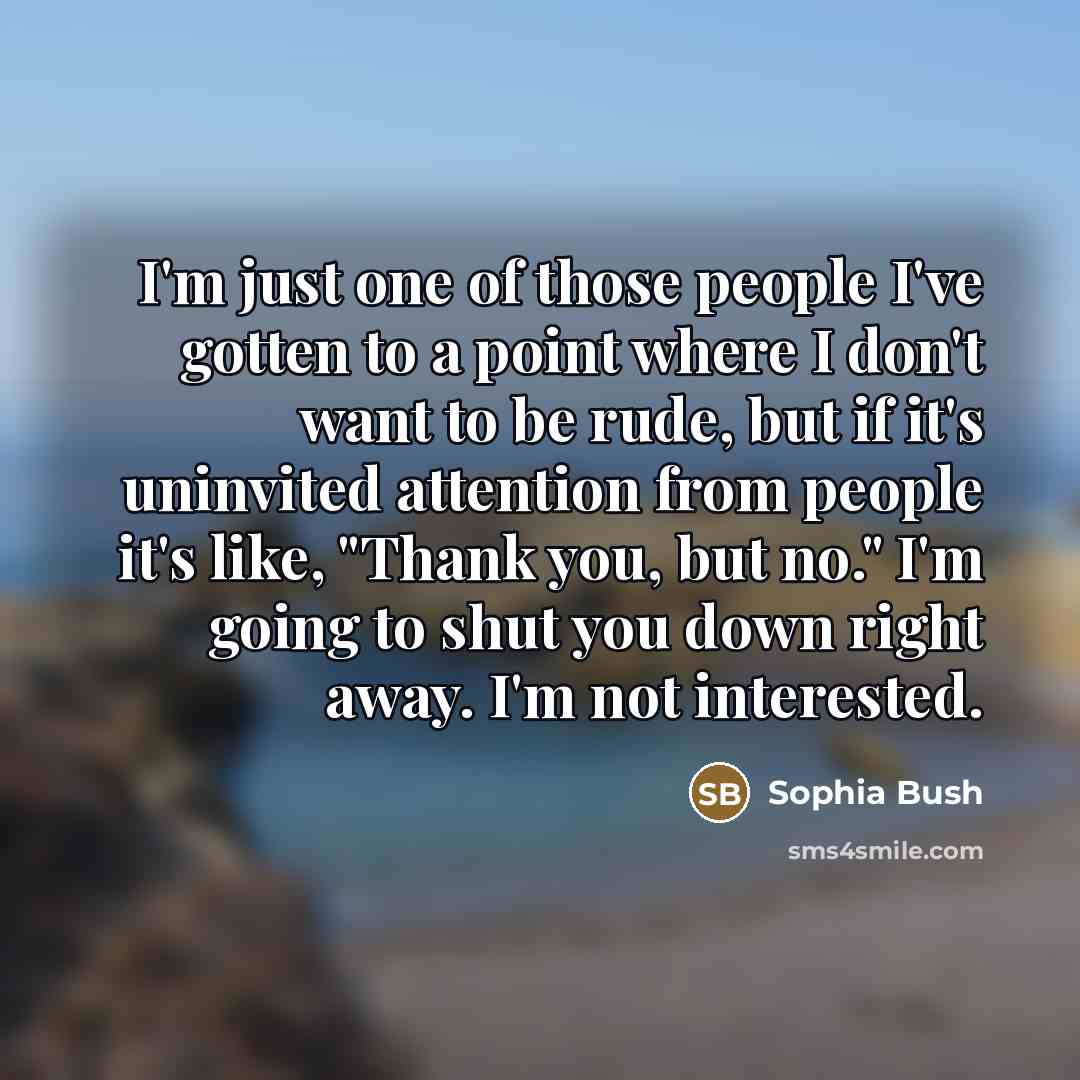 “I'm just one of those people I've gotten to a…” quote by Sophia Bush