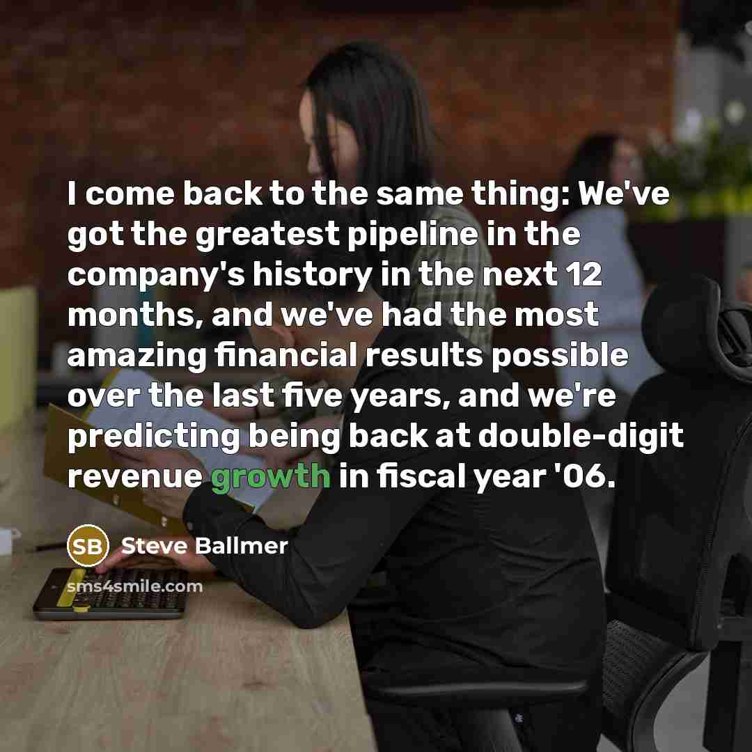 “I come back to the same thing: We've got the…” quote by Steve Ballmer